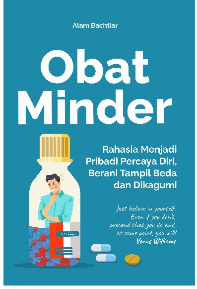 OBAT MINDER Rahasia Menjadi Pribadi Percaya Diri, Berani Tampil Beda dan Dikagumi  